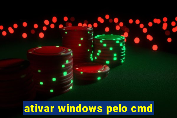 ativar windows pelo cmd